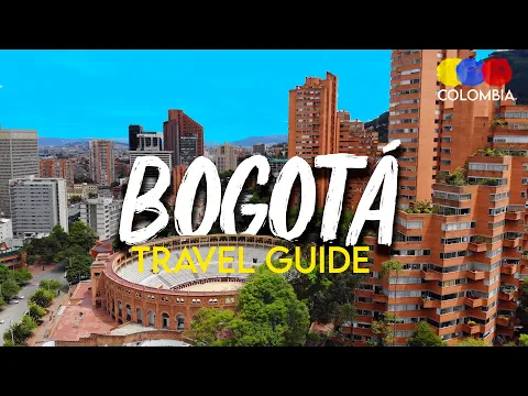 Bogota Travel Guide | The Complete Guide