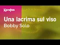 Download Lagu Karaoke Una lacrima sul viso - Bobby Solo *