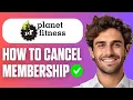 How To Cancel Planet Fitness Membership Full Guide 2026