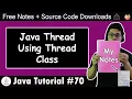 Creating a Thread by Extending Thread class