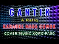 Download Lagu CANTIK  A RAFIQ - KARAOKE @DivanadaEntertaiment