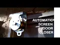 EASY DIY Automatic SCREEN DOOR CLOSER - EASY INEXPENSIVE Counterweight away from Entrance