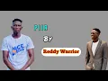 Download Lagu Piir by Reddy Warrior ~ South Sudan New Music