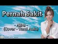Download Lagu Pernah Sakit - Azmi (Cover - Tami Aulia) | Lirik