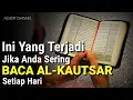 Lagu RUGI YANG BELUM TAHU !! 10 Keajaiban Membaca Surat Al Kautsar Setiap Hari