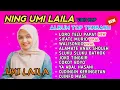 Download Lagu SHOLAWAT FULL ALBUM NING UMI LAILA TERBARU | LORO TELU PAPAT (NEW) | SIFATE MURID | WALISONGO