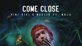 vini vici vs neelix ft mkla come close extended