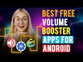 Best Free Volume Booster Apps for Android Which is the Best Free Volume Booster App