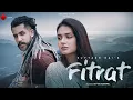 Download Lagu Fitrat - Official Music Video | Suyyash Rai | Divya Agarwal | Naushad Khan