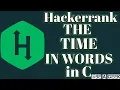 The time in words hackerrank solution in c BE A GEEK Hindi