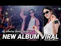 Download Lagu MAXTAPE FUNKOT || NEW ALBUM VIRAL DJ ALMIRA BERTO