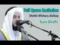 Download Lagu Full Quran Recitation By Sheikh Mishary Alafasy | Sura Ghafir
