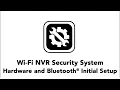 Hardware Setup and Bluetooth Configuration for Bluetooth Enabled Wi-Fi NVRs