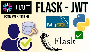 Python y Flask Autenticacion con JWT JSON Web Tokens en REST API con MySQL JWT Authorization