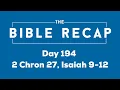 Day 194 2 Chronicles 27 Isaiah 9-12