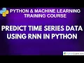 Predict Time Series Data Using RNN in Python