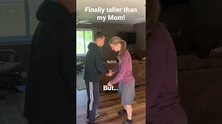 Finally taller than my mom But