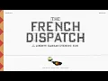 We re All Stories in the End The French Dispatch Simdicate Files