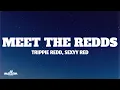 Trippie Redd - Meet The Redds feat Sexyy Red