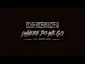 Dimension - Where Do We Go (ft.Poppy Baskcomb) (YL Bootleg)