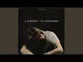 Lagu A Tendency To Overthink