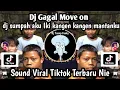 Download Lagu DJ GAGAL MOVE ON-DJ SUMPAH AKU IKI KANGEN KANGEN MANTANKU SOUND VIRAL TIKTOK YANG KALIAN CARI NIE 🎧