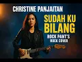 CHRISTINE PANJAITAN – SUDAH KU BILANG (ROCK VERSION 2025)