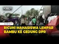 Download Lagu Demo di DPR Ricuh! Mahasiswa Lempar Bambu Runcing ke Halaman Gedung DPR
