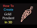 How to create Gold Pendant in 3d Gemvision Matrix 9 Tutorial