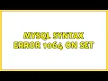MySQL Syntax Error 1064 On Set