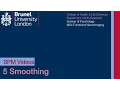 SPM Tutorial 05 - Smoothing