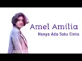 Download Lagu Amel - Hanya Ada Satu Cinta ( LAKIK )