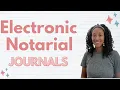 Everything you need to know about electronic notarial journals