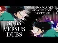 Subs Vs Dubs My Hero Academia Season 1 Part 1