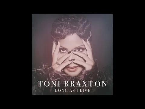 Download MP3 Toni Braxton - Long As I Live (Instrumental)