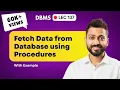 Lec-137 How to Fetch Data from Database using Procedures PL-SQL Procedure