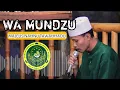 Suara merdu Wa Mundzu || Pembacaan Maulid Simthudduror