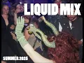 Download Lagu Liquid Mix || Summer 2025
