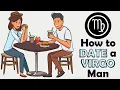 How to Date a Virgo Man