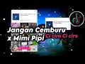 Download Lagu DJ JANGAN CEMBURU x MIMI PIPI x Ci Ciro Ci ciro |  VIRAL TIK TOK TERBARU