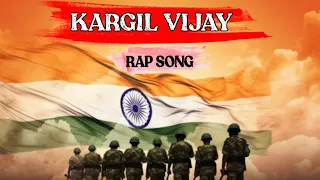KARGIL व जय RAP Song Deshbhakti Rap 2025 Indian Army Anthem क रग ल व र स प शल RAP C7 