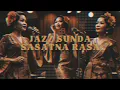 Download Lagu LAGU JAZZ SUNDANESSE - ALBUM SASATNA RASA | JAZZ SUNDA
