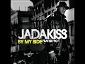 Jadakiss - by my Side ( ft. Ne yo )