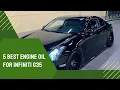 Best Engine Oil For Infiniti g35