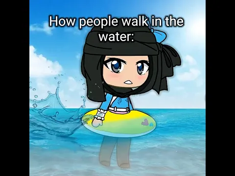 How me vs other people walk in water🌊⁉️// #gacha #gachalife #story #animation #fyp #viral #shorts