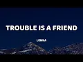 Download Lagu Lenka - Trouble Is A Friend (Lyrics)