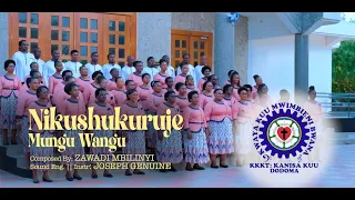 NIKUSHUKURUJE MUNGU WANGU KWAYA KUU MWIMBIENI BWANA K K K T KANISA KUU DODOMA 