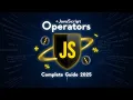 JavaScript Operators Explained with Examples Complete Guide 2025 Programming area