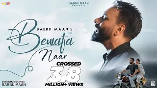 Bewafa Naar - Official Video I Babbu Maan | Sukh D | Deedar Gill | Latest Punabi Song 2026