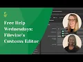 Free Help Wednesdays Filevine s Customs Editor